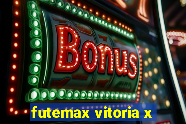 futemax vitoria x